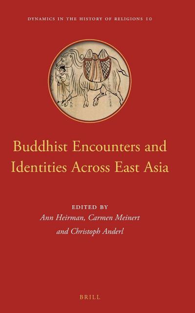 Buddhist Encounters and Identities Across East Asia