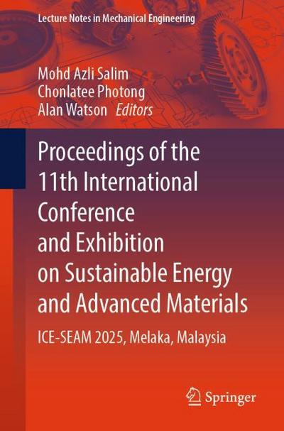 Proceedings of the 11th International Conference and Exhibition on Sustainable Energy and Advanced Materials