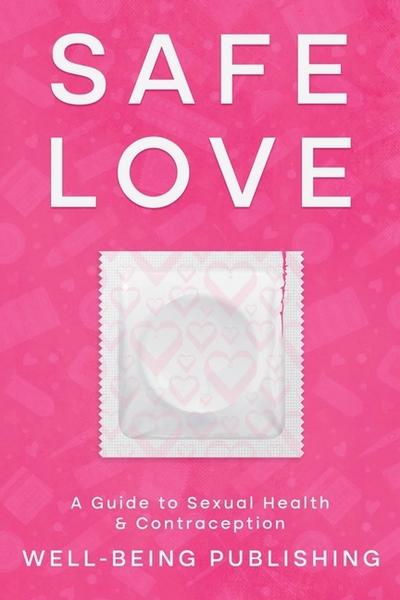 Safe Love
