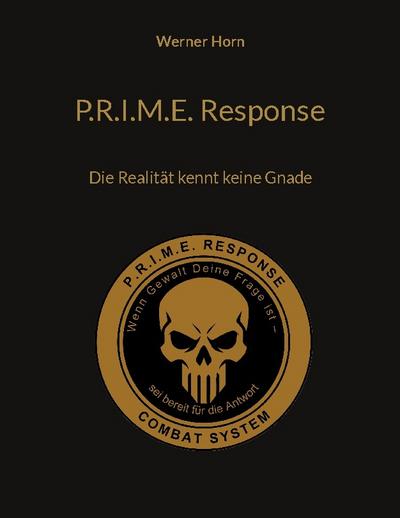 P.R.I.M.E. Response