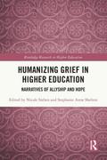 Humanizing Grief in Higher Education