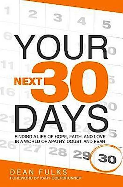 Your Next Thirty Days