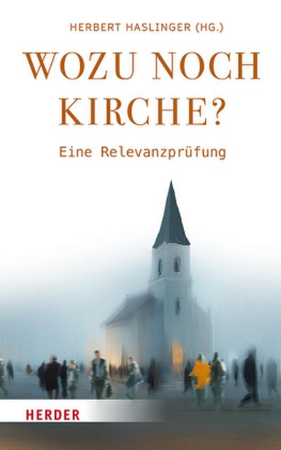 Wozu noch Kirche?