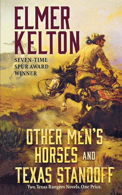 Other Men’s Horses and Texas Standoff