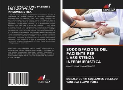 SODDISFAZIONE DEL PAZIENTE PER L’ASSISTENZA INFERMIERISTICA