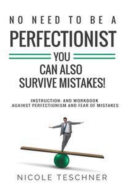 No need to be a perfectionist