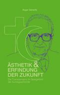Ästhetik und Erfindung der Zukunft