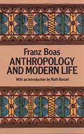 Anthropology and Modern Life