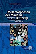 Metamorphosen der Madame Butterfly