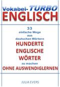 Vokabel-Turbo Englisch 33 einfache Wege aus Deutschen Wörtern hunderte Englische Wörter zu machen ohne Auswendiglernen