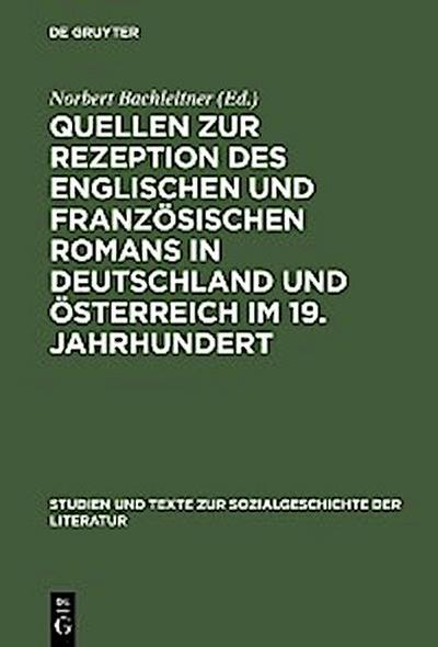 Quellen zur Rezeption des englischen und französischen Romans in Deutschland und Österreich im 19. Jahrhundert