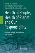 Health of People, Health of Planet and Our Respons
