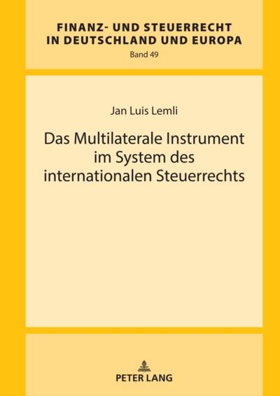 Das Multilaterale Instrument im System des internationalen Steuerrechts