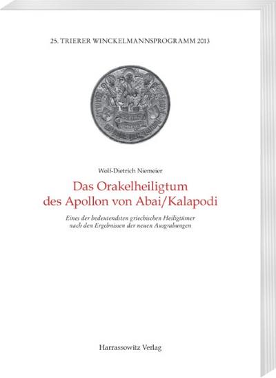 Das Orakelheiligtum des Apollon von Abai/Kalapodi