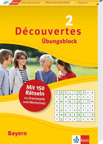 Découvertes 2 Bayern (ab 2017) Übungsblock 2. Lernjahr: 150 Rätsel zu Grammatik und Wortschatz (Découvertes Übungsblock)