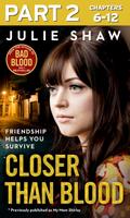 Closer than Blood - Part 2 of 3