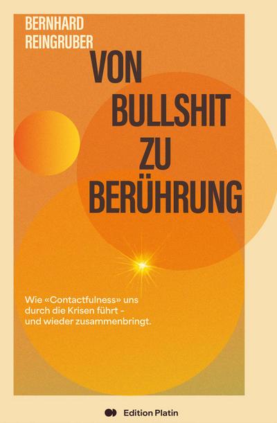 Von Bullshit zu Berührung