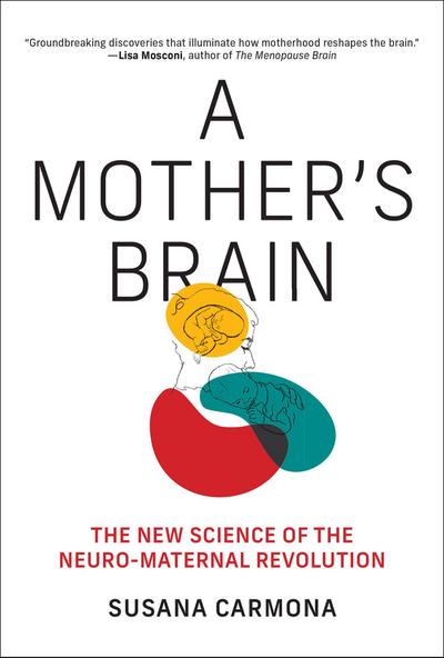 A Mother’s Brain