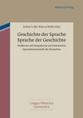 Geschichte der Sprache - Sprache der Geschichte