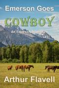 Emerson Goes Cowboy (An Emerson Adventure, #1)