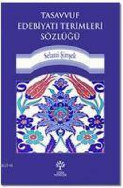 Tasavvuf Edebiyati Terimleri Sözlügü