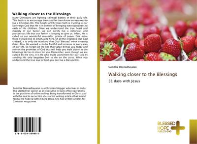 Walking closer to the Blessings