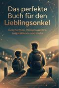 Das perfekte Buch für den Lieblingsonkel