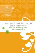 Making the Most of Your Resources