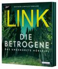Die Betrogene - Das ungekürzte Hörspiel