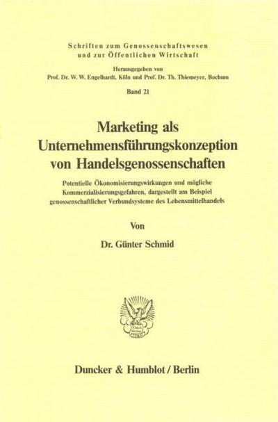 Marketing als Unternehmensführungskonzeption von Handelsgenossenschaften.
