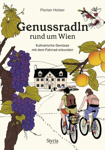 Genussradln rund um Wien: Kulinarische Genüsse mit dem Fahrrad erkunden