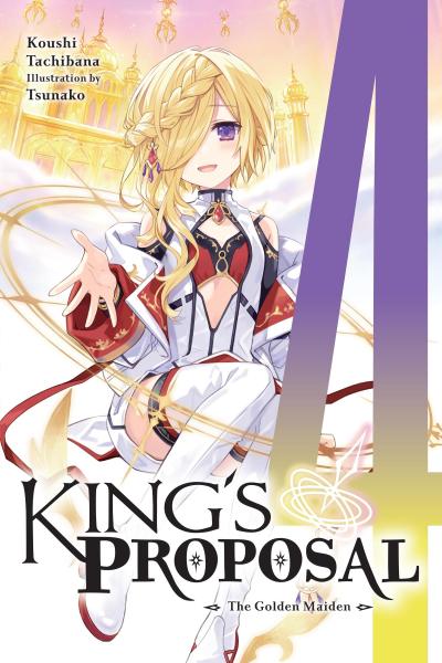 King’s Proposal, Vol. 4 (Light Novel)