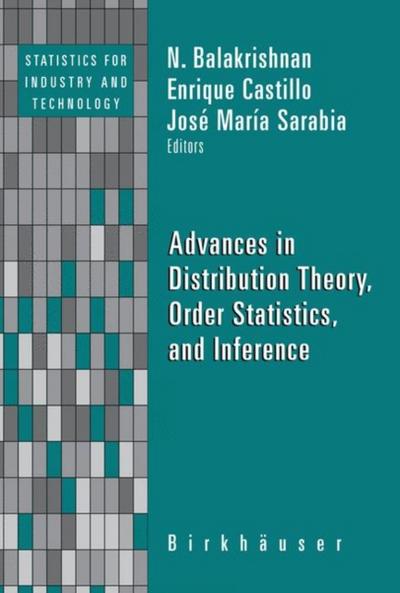 Advances in Distribution Theory, Order Statistics, and Inference