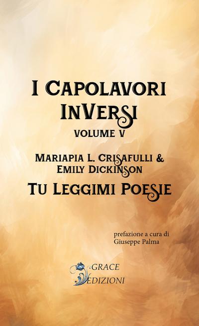 I Capolavori InVersi V: Tu leggimi poesie