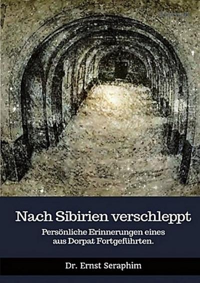 Nach Sibirien verschleppt