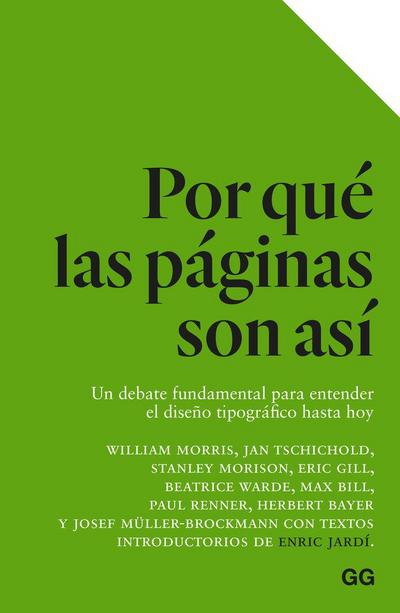 Por qué las páginas son así : un debate fundamental para entender el diseño tipográfico hasta hoy