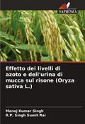 Effetto dei livelli di azoto e dell’urina di mucca sul risone (Oryza sativa L.)
