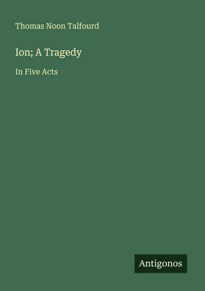 Ion; A Tragedy
