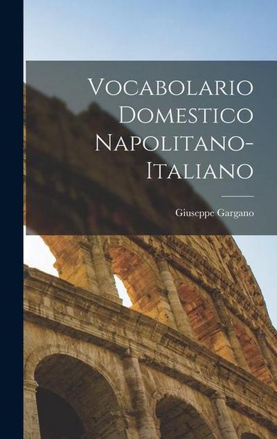 Vocabolario Domestico Napolitano-Italiano