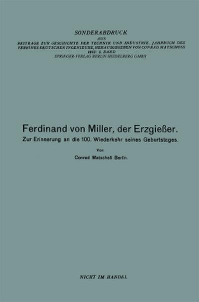 Ferdinand von Miller, der Erzgießer