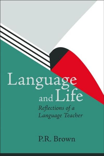 Language and Life - Reflections of a Language Teacher