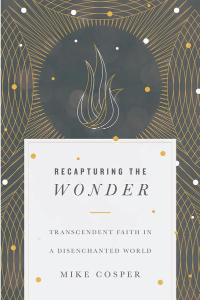 Recapturing the Wonder