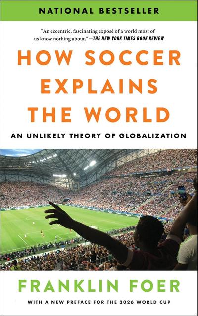How Soccer Explains the World
