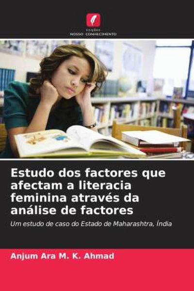 Estudo dos factores que afectam a literacia feminina através da análise de factores