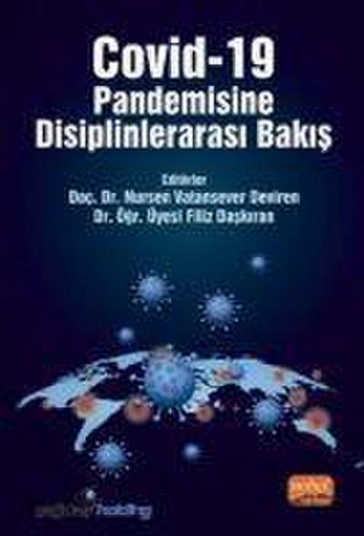 Covid-19 Pandemisine Disiplinlerarasi Bakis