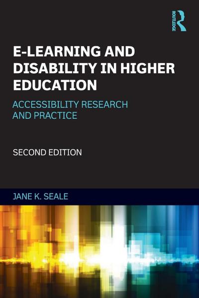 E-learning and Disability in Higher Education