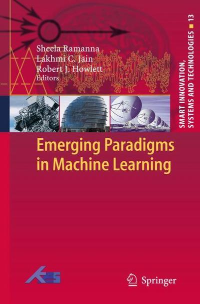 Emerging Paradigms in Machine Learning and Applications