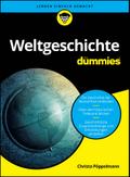 Weltgeschichte für Dummies