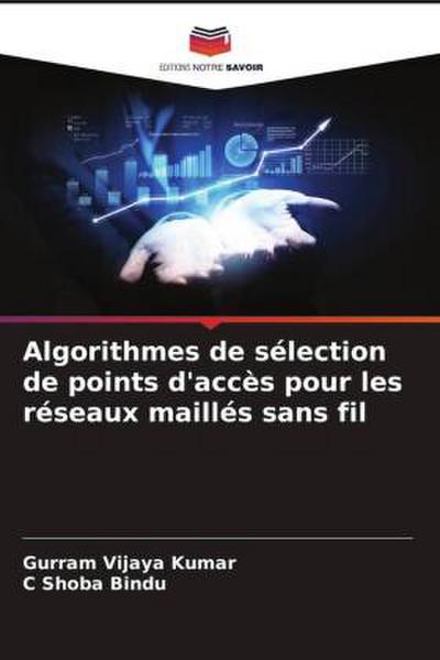 Algorithmes de sélection de points d’accès pour les réseaux maillés sans fil