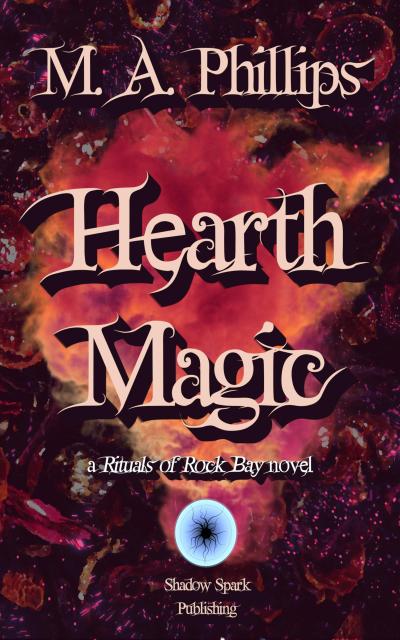 Hearth Magic (Rituals of Rock Bay, #2)